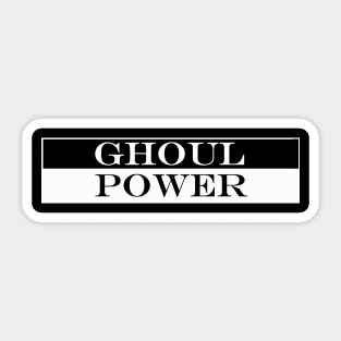 ghoul power Sticker